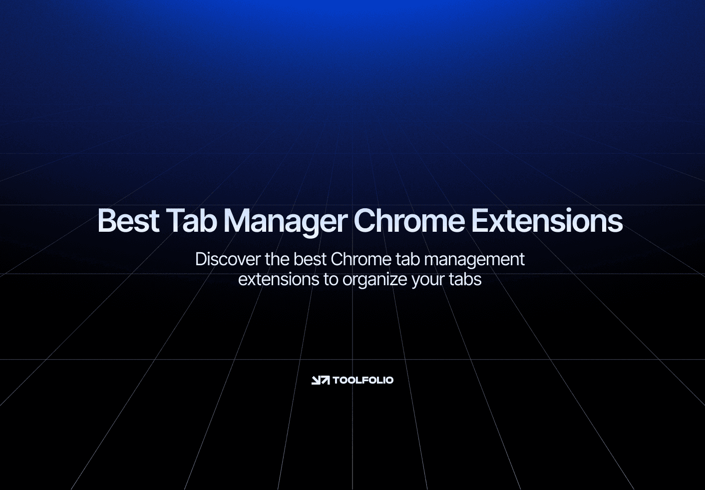 Tab Management 7 Best Tab Management Chrome Extensions | Articles