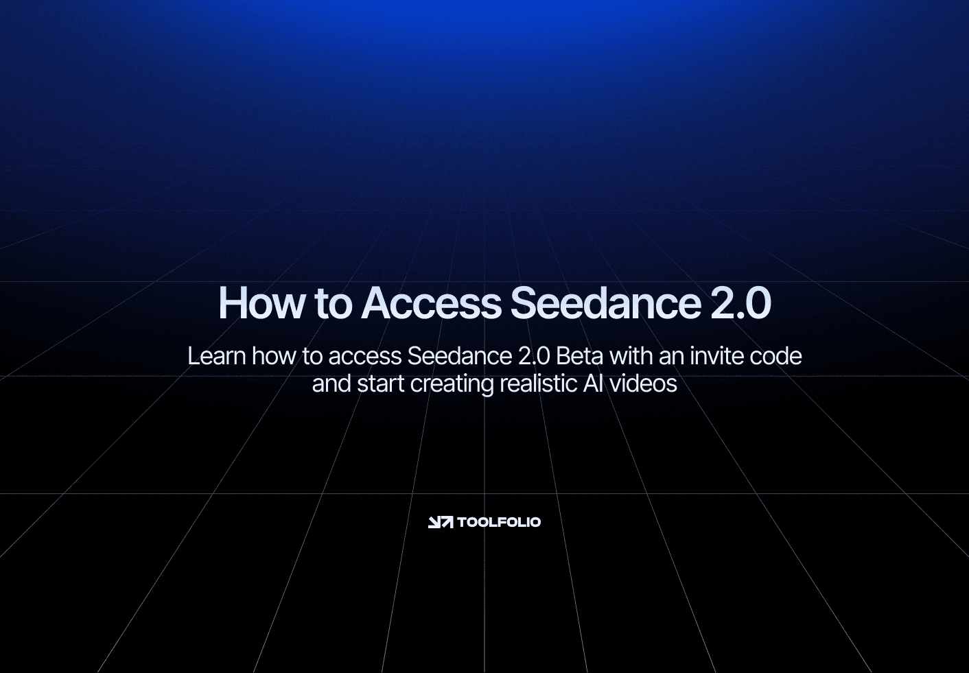 How to Access Seedance 2.0 (With Invite Code) | Articles