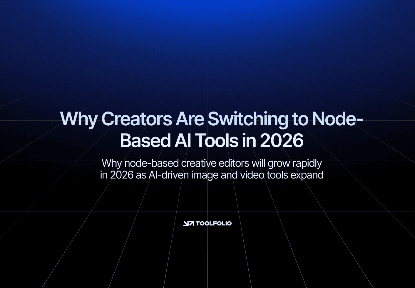 Why Creators Are Switching to Node-Based AI Tools in 2026 | Articles